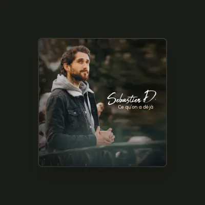 Listen to Sebastien D, watch music videos, read bio, see tour dates & more!