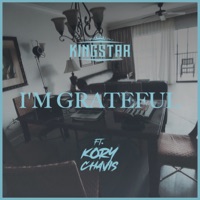 I'm Grateful (feat. Kory Chavis) - Single - Kingstar