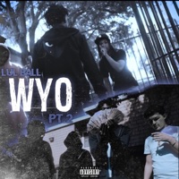 WYO Pt. 2 - Single - Lul Ball