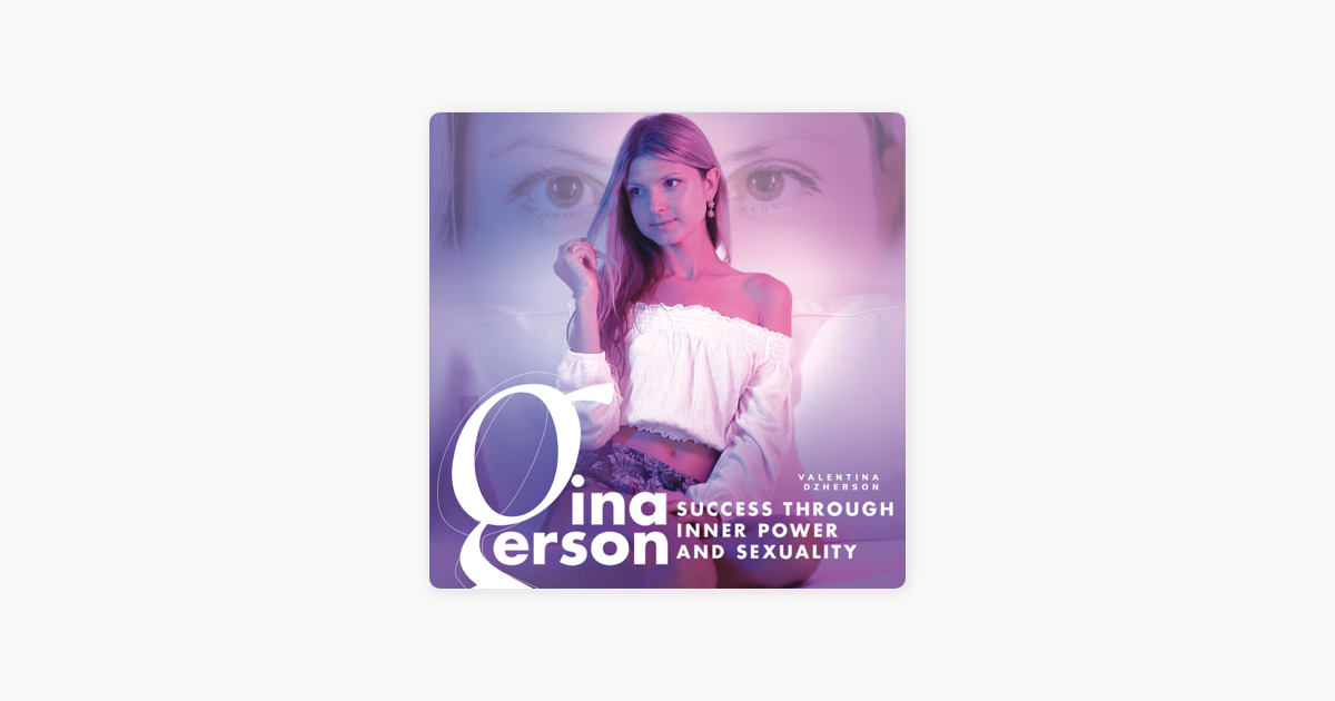 ‎gina Gerson Success Through Inner Power And Sexuality On Apple Books