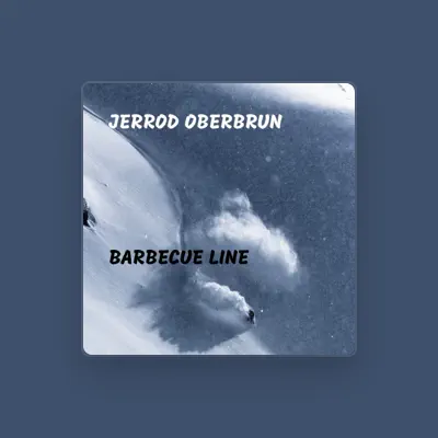 Listen to Jerrod Oberbrun, watch music videos, read bio, see tour dates & more!