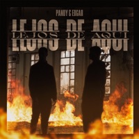 LEJOS DE AQUÍ - Single - Pandy, Edgar & DENEK