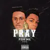 Stream & download Pray For Me (feat. Mansha Dela Cruzz) - Single