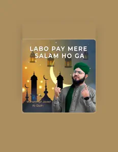 Poslechněte si interpreta Muhammad Javed Ali Qadri, sledujte hudební videa, přečtěte si životopis, podívejte se na data turné a další informace.