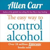 The Easy Way to Control Alcohol - Allen Carr Cover Art