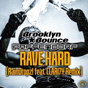 Rave Hard (Raindropz! Feat. Clari7Y) [Remixes] - Single