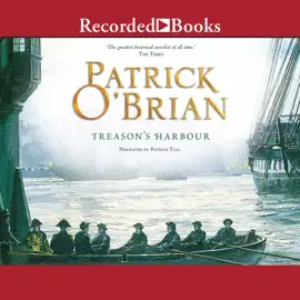 Treason's Harbour (Aubrey/Maturin)
