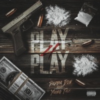 Play 4 Play (feat. Yung Taz) - Single - Pappa Don
