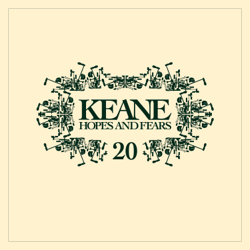 Hopes And Fears 20 - Keane Cover Art