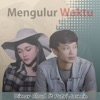 Dimar Cloud - Mengulur Waktu (feat. Putri Jasmin)