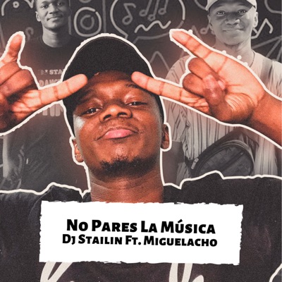No Pares la Música (feat. Miguelacho) - Single