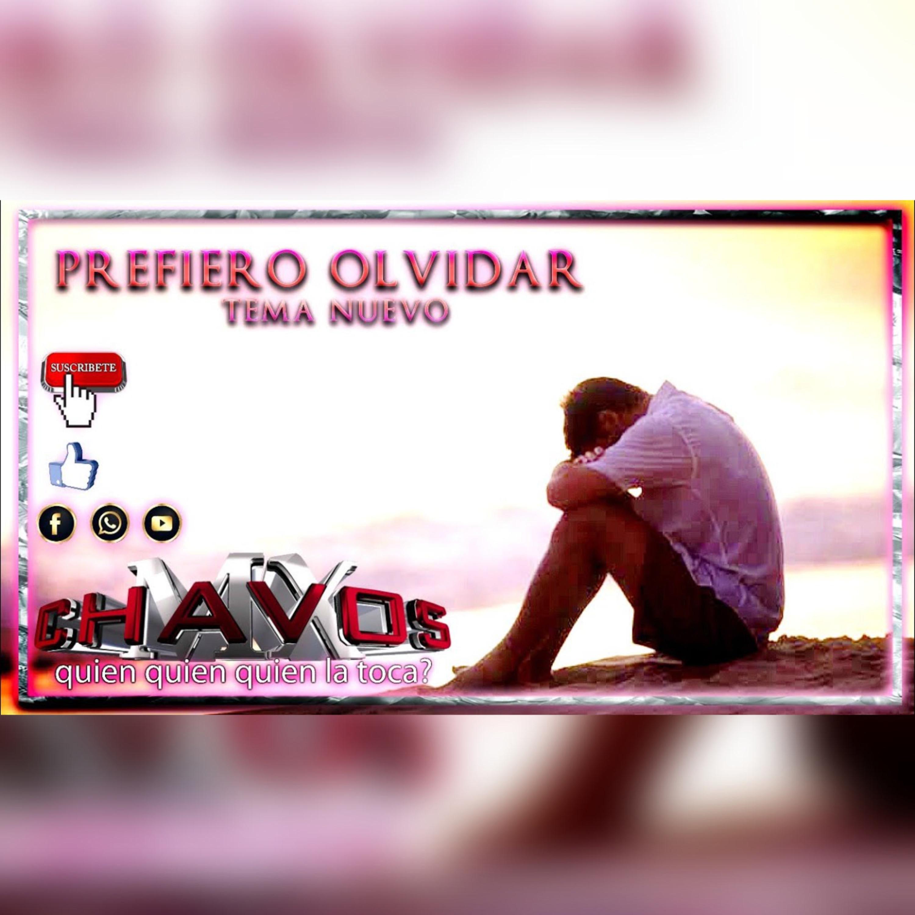 Prefiero Olvidar - Single