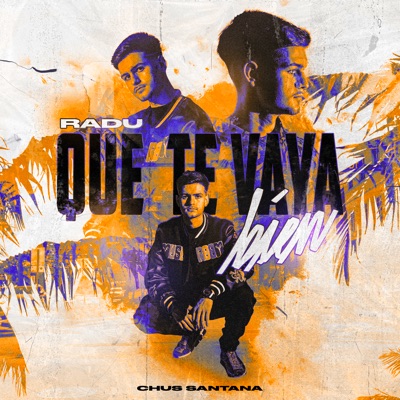Que Te Vaya Bien - Single