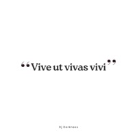 Vive Ut Vivas vivi - Single - Dj Darkness