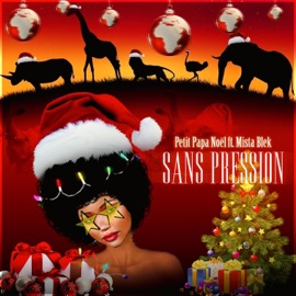 Petit papa Noël (feat. mista blek) Sans Pression