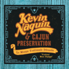 La Musique Traditionnelle Debranchee - Kevin Naquin & Cajun Preservation