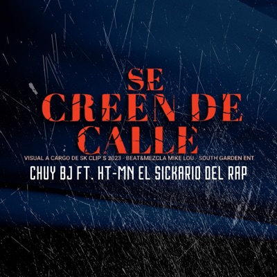 Se Creen de Calle (feat. HT-MN El sickario del rap) - Single