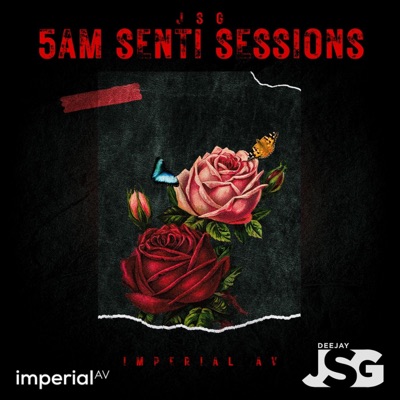 Deejay JSG - 5AM Senti Sessions, Vol. 5