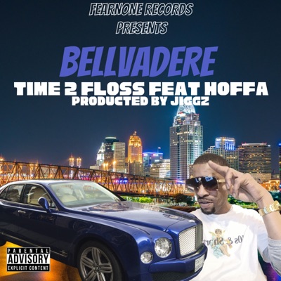 Time 2 Floss (feat. Space Rocket & Hoffa) - Single