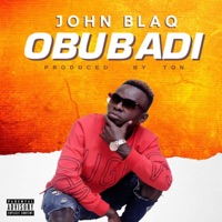 Obubadi - Single - John Blaq
