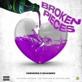 Broken Pieces Keemo52 & ShaGeez