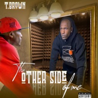 The Other Side of Me - T. Brown