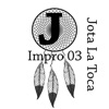 Jota La Toca - Impro 03