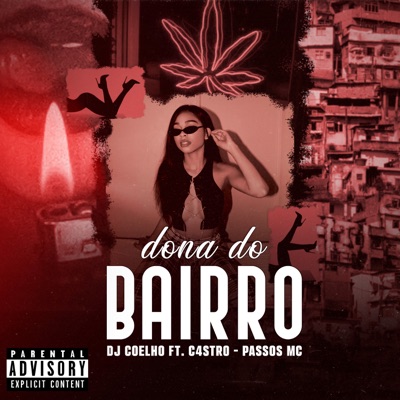 Dona do Bairro (feat. C4stro & Passos Mc) - Single