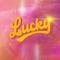 Lucky (feat. Noa Kirel) artwork