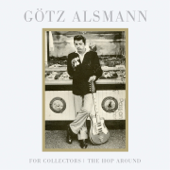 For Collectors / The Hop Around - Götz Alsmann