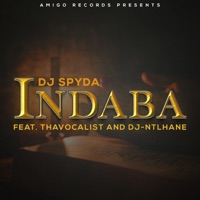 Indaba (feat. Thavocalist & Dj-Ntlhane) - Single - Dj Spyda