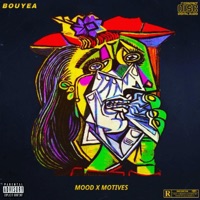 MOOD X MOTIVES - Bouyea