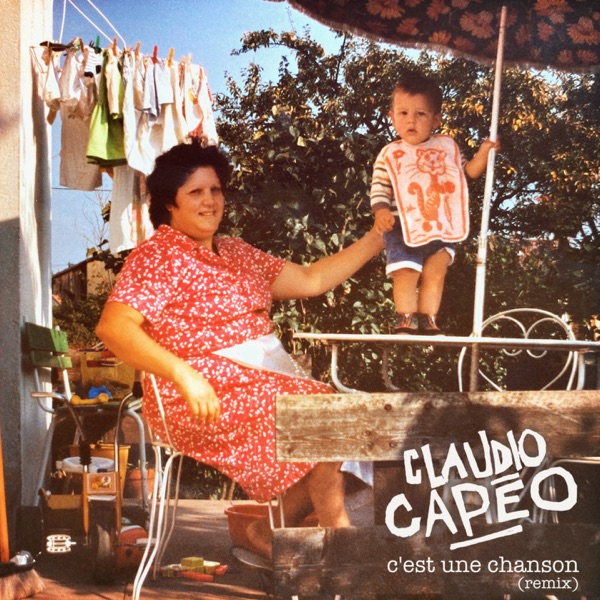 C'est une chanson (Remix) - Single - Claudio Capéo