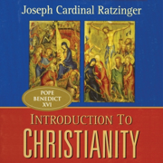 Introduction To Christianity (2nd Edition) (Unabridged)