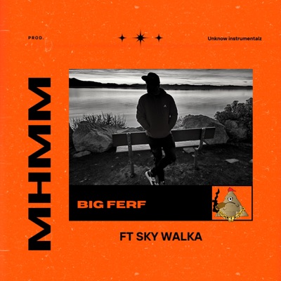 Mhmm (feat. Sky Walka) - Single