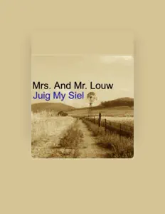 Listen to Mrs. and Mr. Louw, watch music videos, read bio, see tour dates & more!