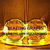 Blazing Grapes (feat. Leek Vizcarrondo) - Single