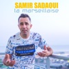 Samir Sadaoui La marseillaise La marseillaise - Single