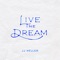 Live the Dream (feat. Dave Barnes & Sierra Hull) - JJ Heller lyrics