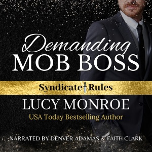 Demanding Mob Boss: Syndicate Rules, Book 3 (Unabridged)