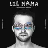 Stream & download Lil Mama (Illusionize Remix) [feat. ZHU] - Single