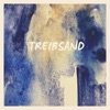 TREIBSAND - Single