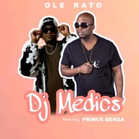 Ole Rato (feat. Prince Benza) - Single - DJ Medics