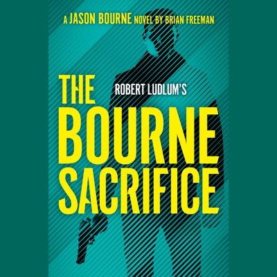 Robert Ludlum's The Bourne Sacrifice (Unabridged)