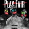 Play Fair (feat. STS Dre & Elguala) - VLO lyrics