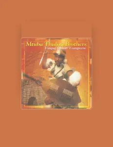 Mtuba Thulisa Brothersを聴いたり、ミュージックビデオを鑑賞したり、経歴やツアー日程などを確認したりしましょう！
