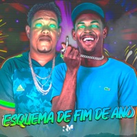 Esquema de Fim de Ano - Single - Neguin ZN & Modesto do Corte