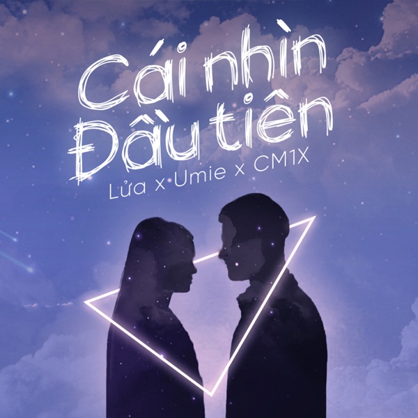 Cái Nhìn Đầu Tiên (feat. Umie, CM1X) - Single