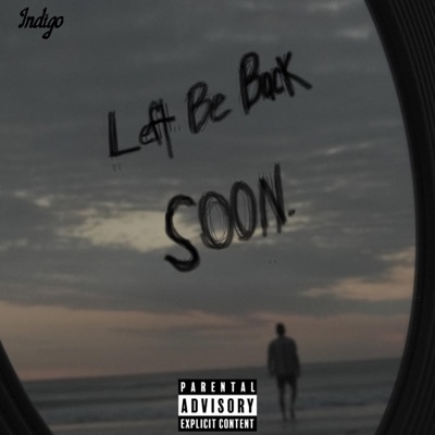 Left, Be Back Soon. - Single