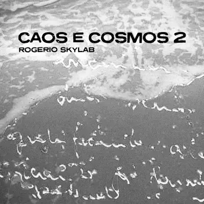 Ακούστε το άλμπουμ Caos e Cosmos 2 από Rogério Skylab